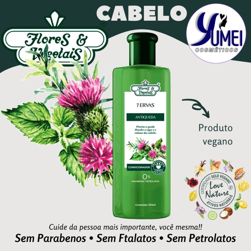 Condicionador 7 Ervas Antiqueda Flores & Vegetais 310ml