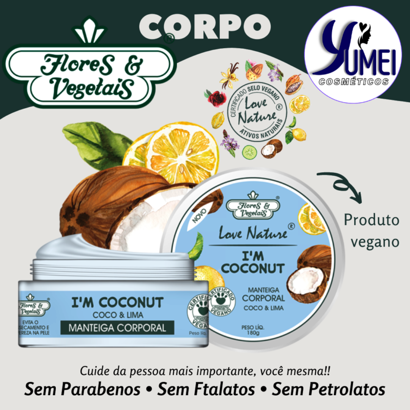 Manteiga Hidratante Corporal Love Nature® Coco & Lima Flores & Vegetais 180g